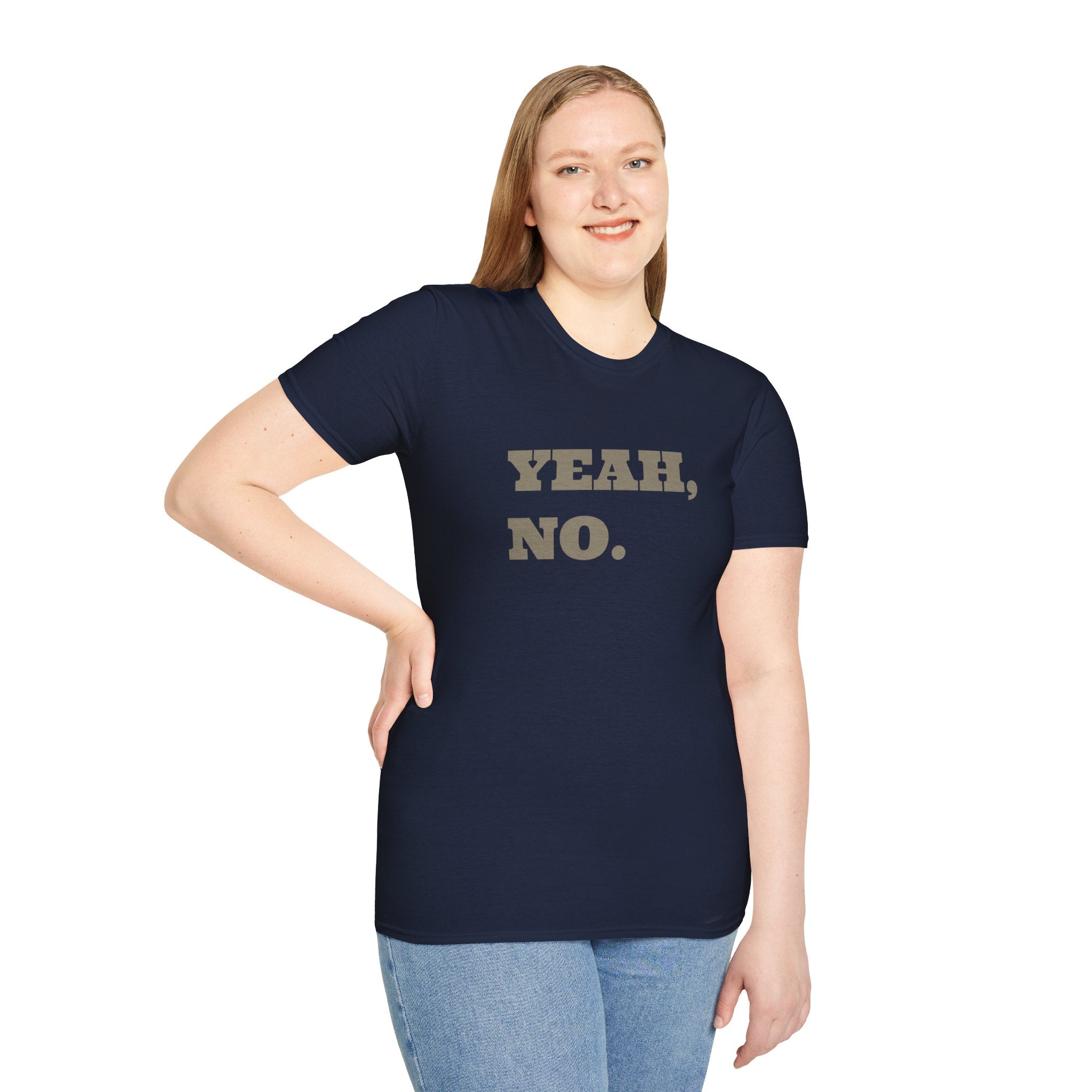 Yeah, No. Graphic T-Shirt — Funny Sarcastic Statement Tee