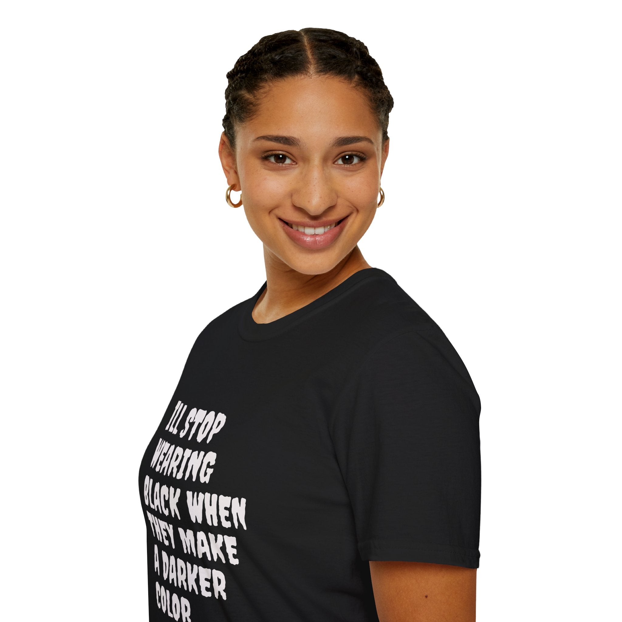 Funny Graphic T-Shirt — "I'll Stop Wearing Black When They Make a Darker Color"