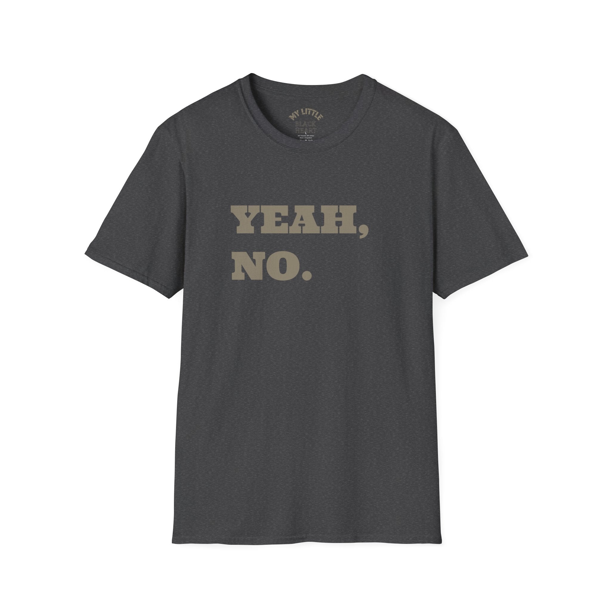 Yeah, No. Graphic T-Shirt — Funny Sarcastic Statement Tee