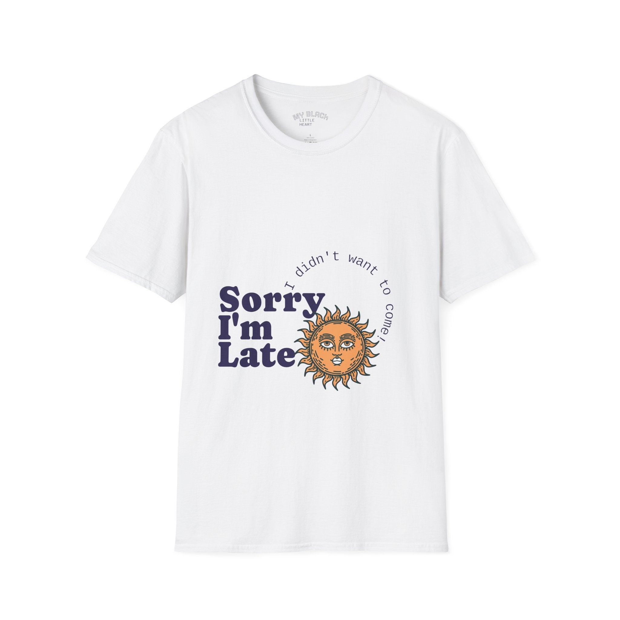 T-Shirt — “Sorry I’m Late” Sun Graphic Casual Tee