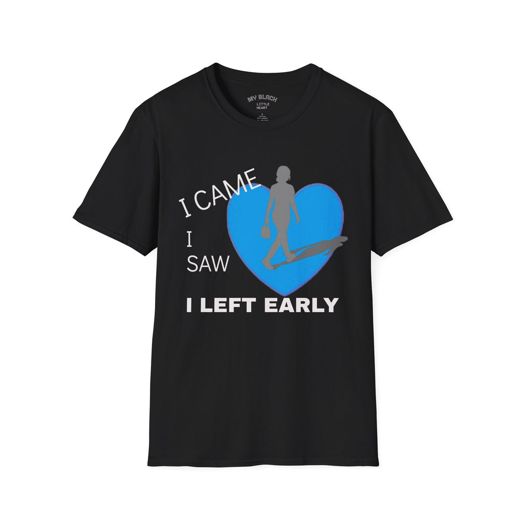 I Came, I Saw, I Left Early T-Shirt — Funny Introvert Graphic Tee