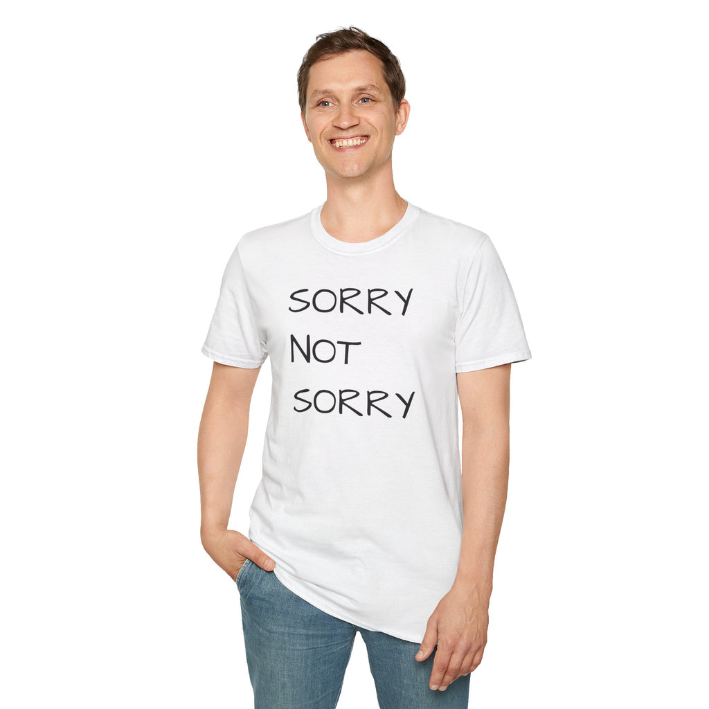Sorry Not Sorry T-Shirt — Sassy Graphic Tee for Confident Women