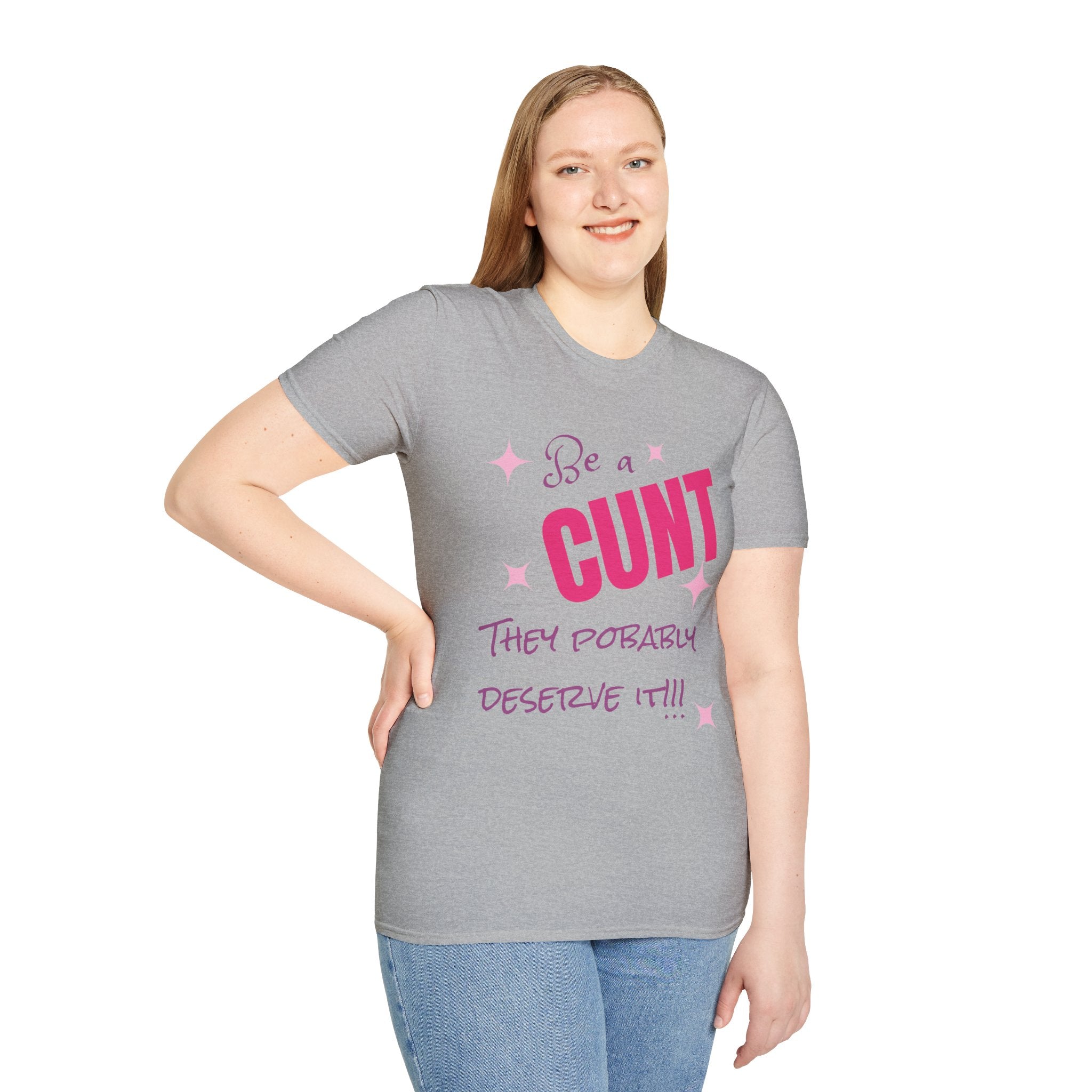 T-Shirt — "Be a Cunt" Bold Pink Statement Tee