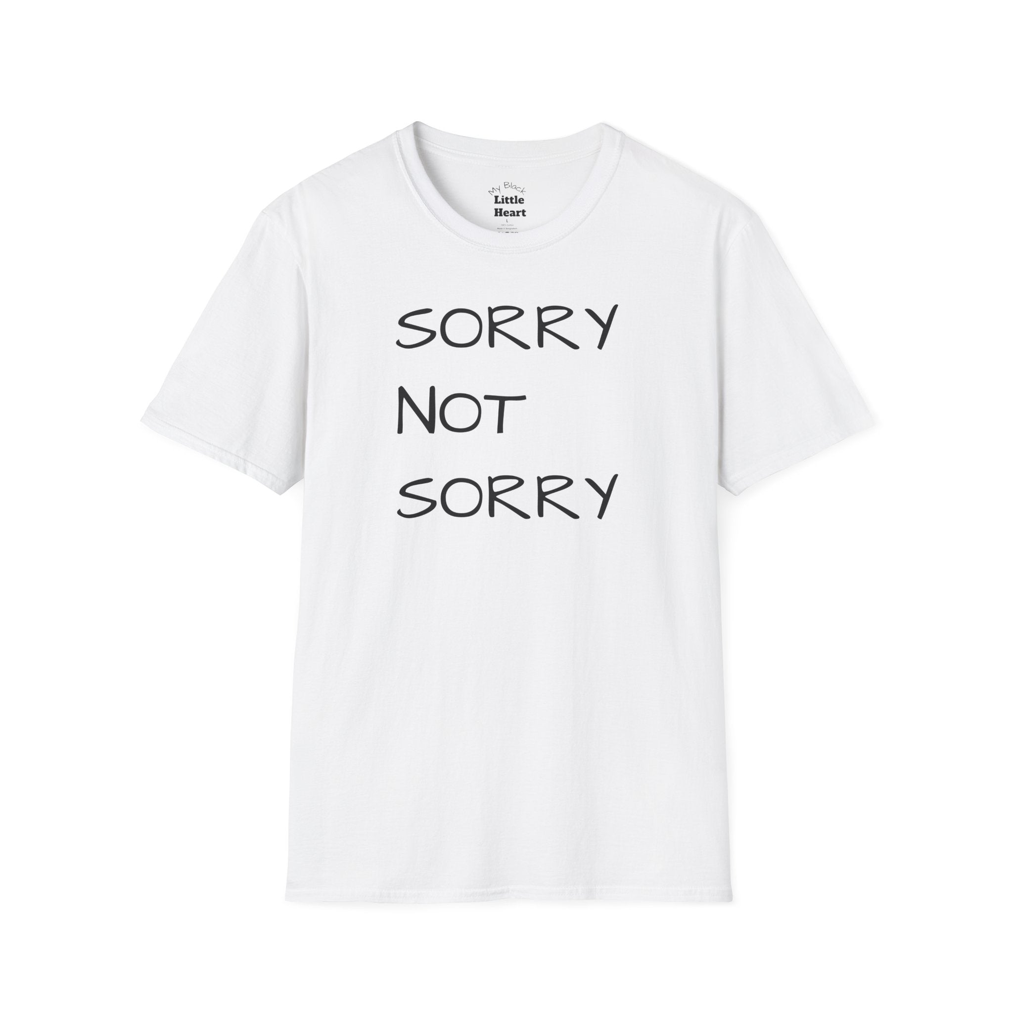 Sorry Not Sorry T-Shirt — Sassy Graphic Tee for Confident Women