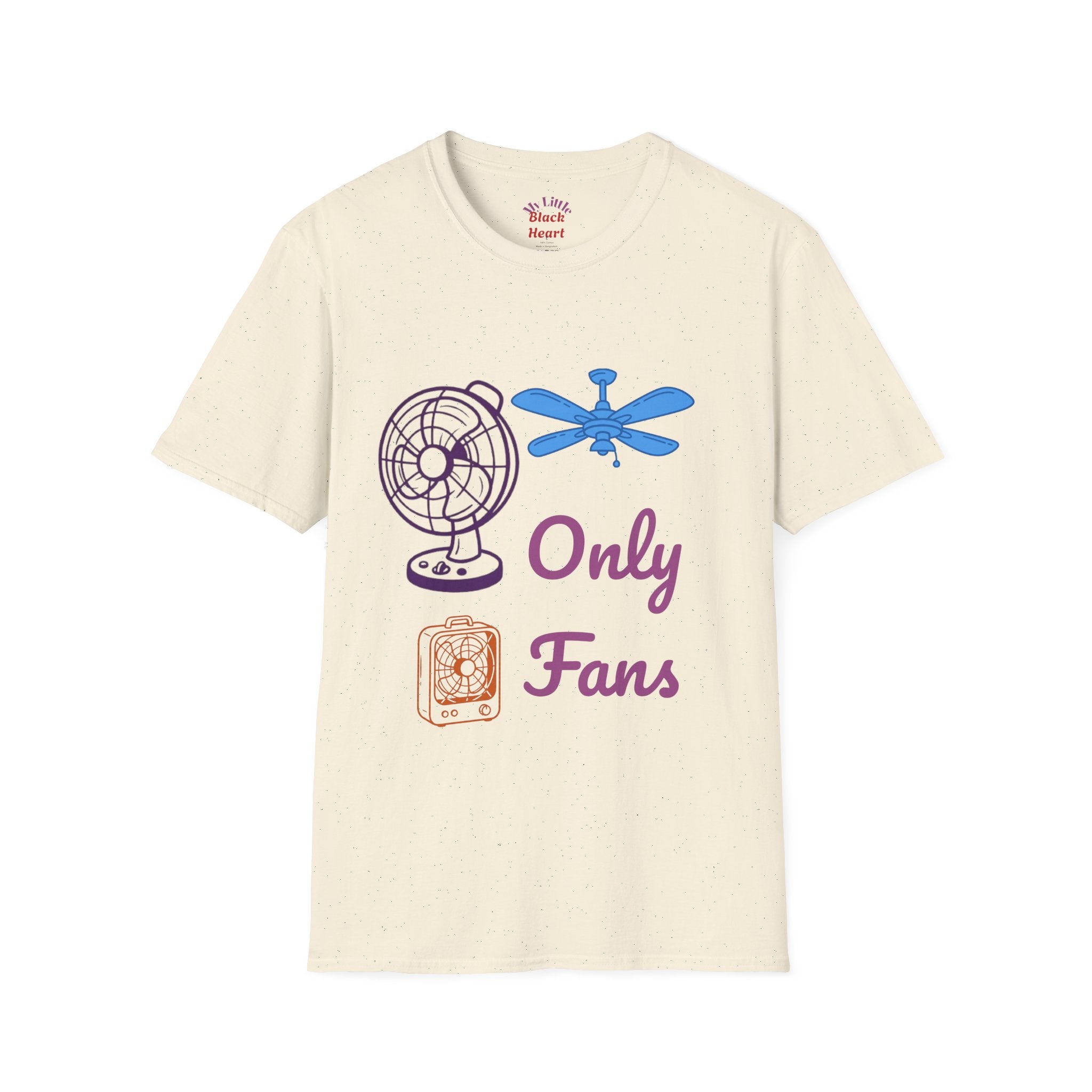 Only Fans T‑Shirt — Funny Fan & Ceiling Fan Graphic Tee