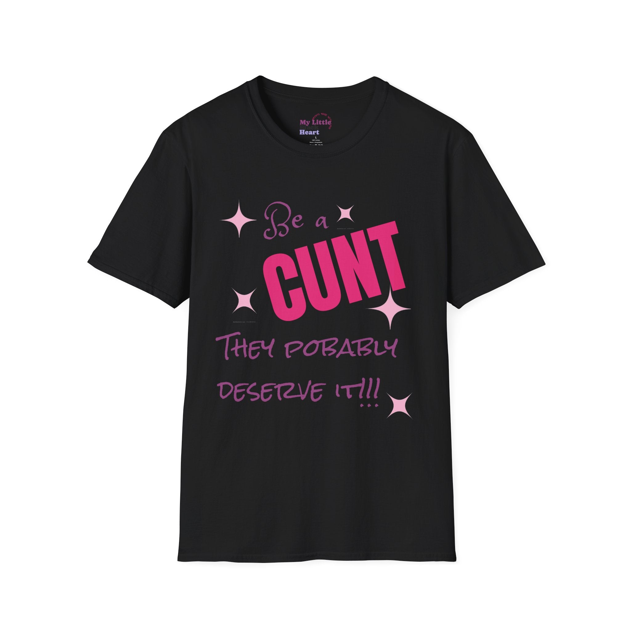 T-Shirt — "Be a Cunt" Bold Pink Statement Tee