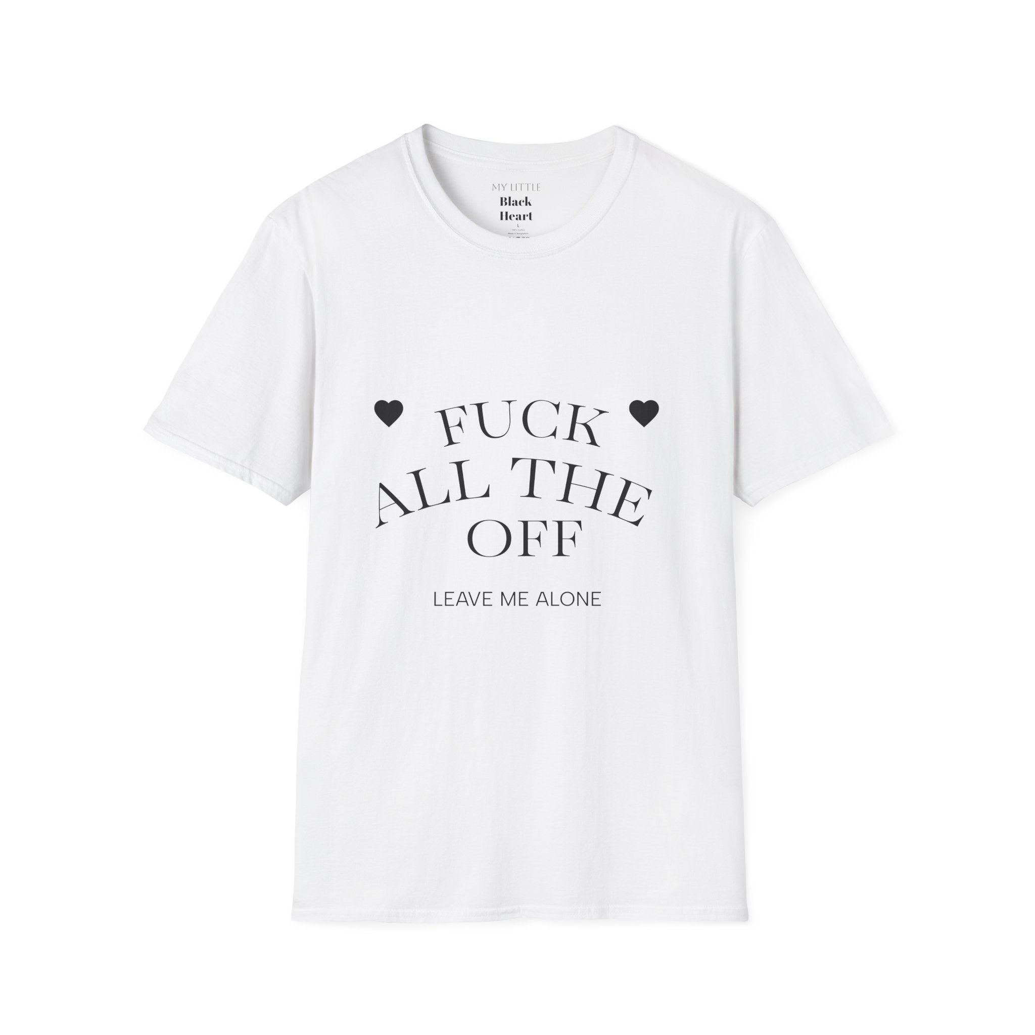 Graphic T‑Shirt — “Fuck All The Off” Bold Statement Tee