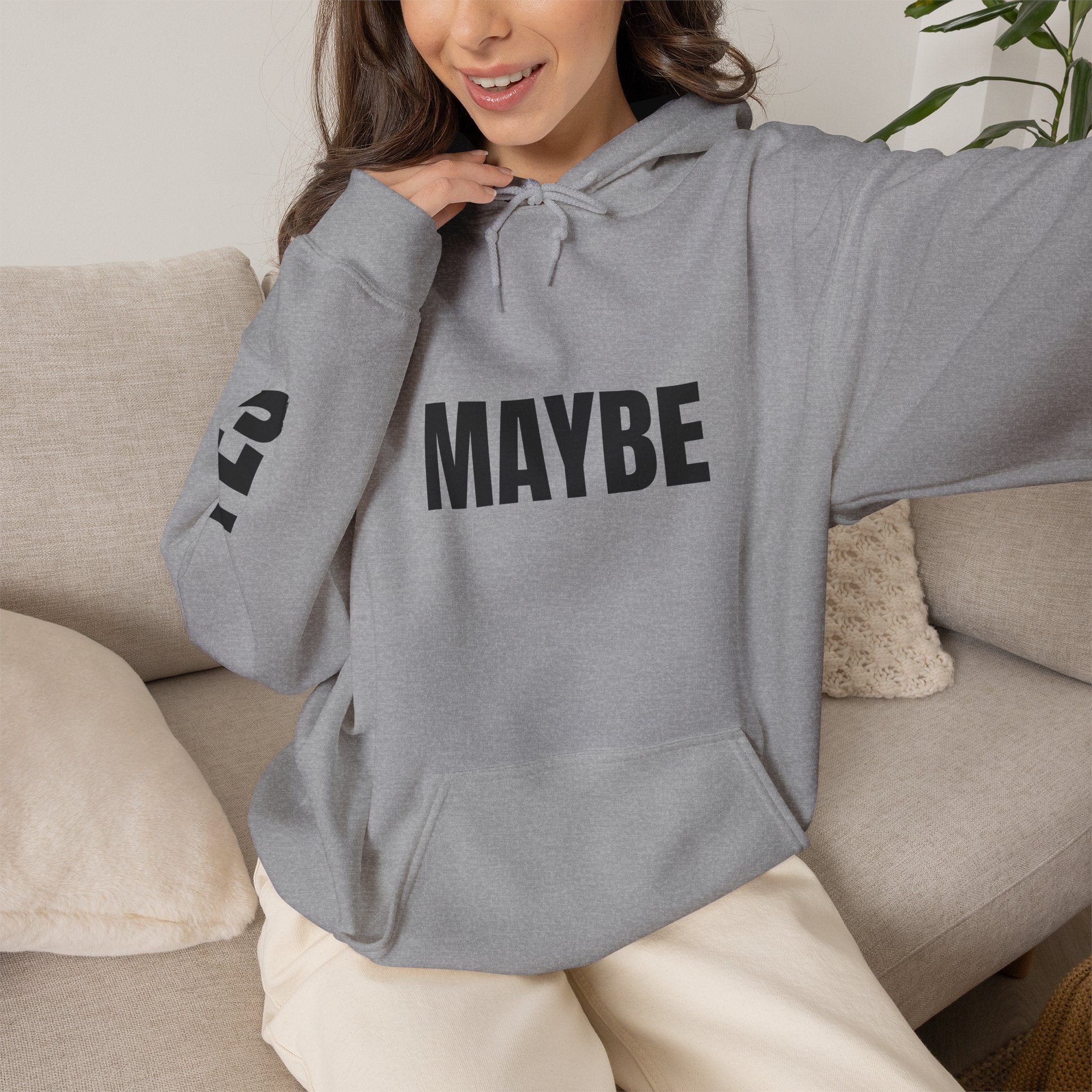 Maybe / IDK Graphic Hoodie — 'MAYBE' Front with 'IDK' Back and 'YES/NO' Sleeve Text