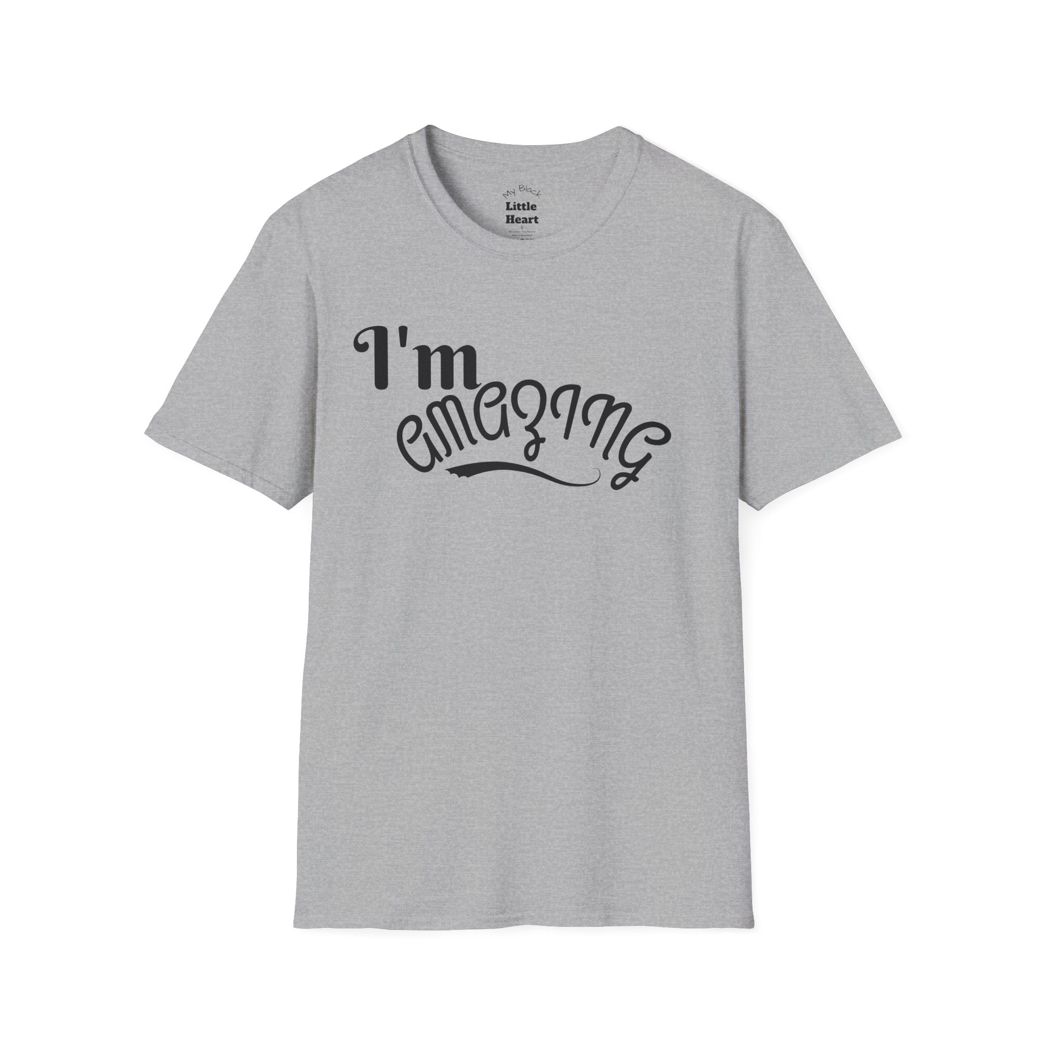 I'm Amazing T-Shirt — Confident Positive Quote Tee